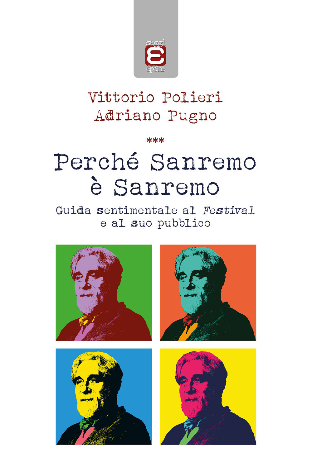 Libri Polieri Vittorio / Pugno Adriano - Perche Sanremo E Sanremo. Guida Sentime