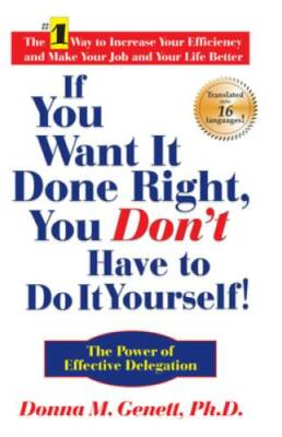 If You Want It Done Right, You Don't Have to Do It Yourself!: The Power o - GOOD