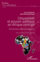 Jean-Emmanuel Pondi | Citoyenneté Et Pouvoir Politique En Afrique Centrale