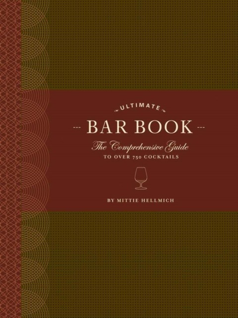 Ultimate Bar Book by Mittie Hellmich (Hardback Book)
