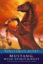 Mustang: Wild Spirit of the West - Henry, Marguerite|Lougheed, Robert - Acce...