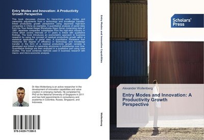 Entry Modes and Innovation: A Productivity Growth Perspective Alexander Wollenbe