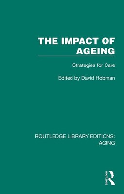 The Impact of Ageing: Strategies for Care by David Hobman Hardcover Book