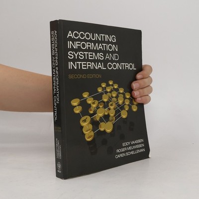 Accounting Information Systems and Internal Control  |  Roger Meuwissen