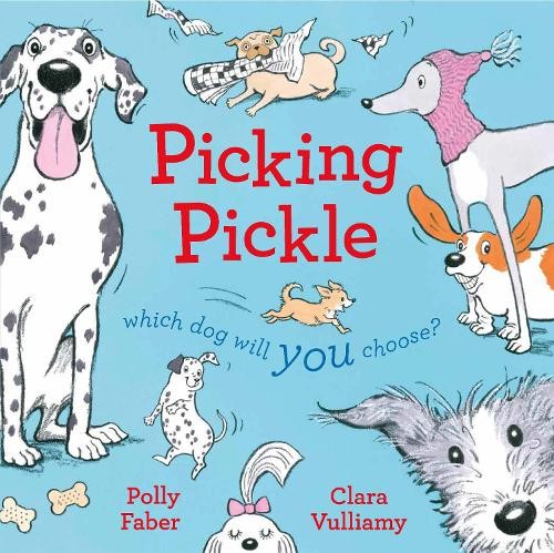 Picking Pickle: Which dog will you choose? by Polly Faber NEW - Image 7