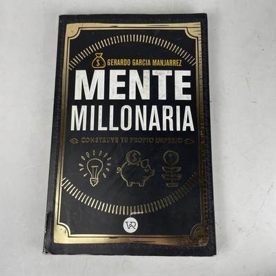 Mente millonaria: Construye tu propio imperio (Spanish Edition)