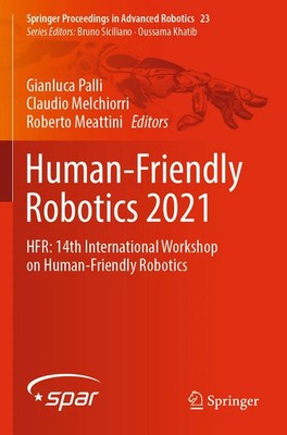 Human-Friendly Robotics 2021 | Gianluca Palli (u. a.) | Taschenbuch | xii | 2023