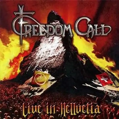 Freedom Call - Live in Hellvetia