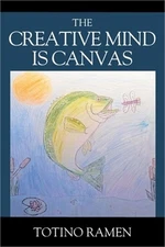 The Creative Mind is Canvas (Paperback or Softback)