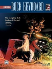 Beginning Rock Keyboard Complete Rock Keyboard Method by Joe Bouchard