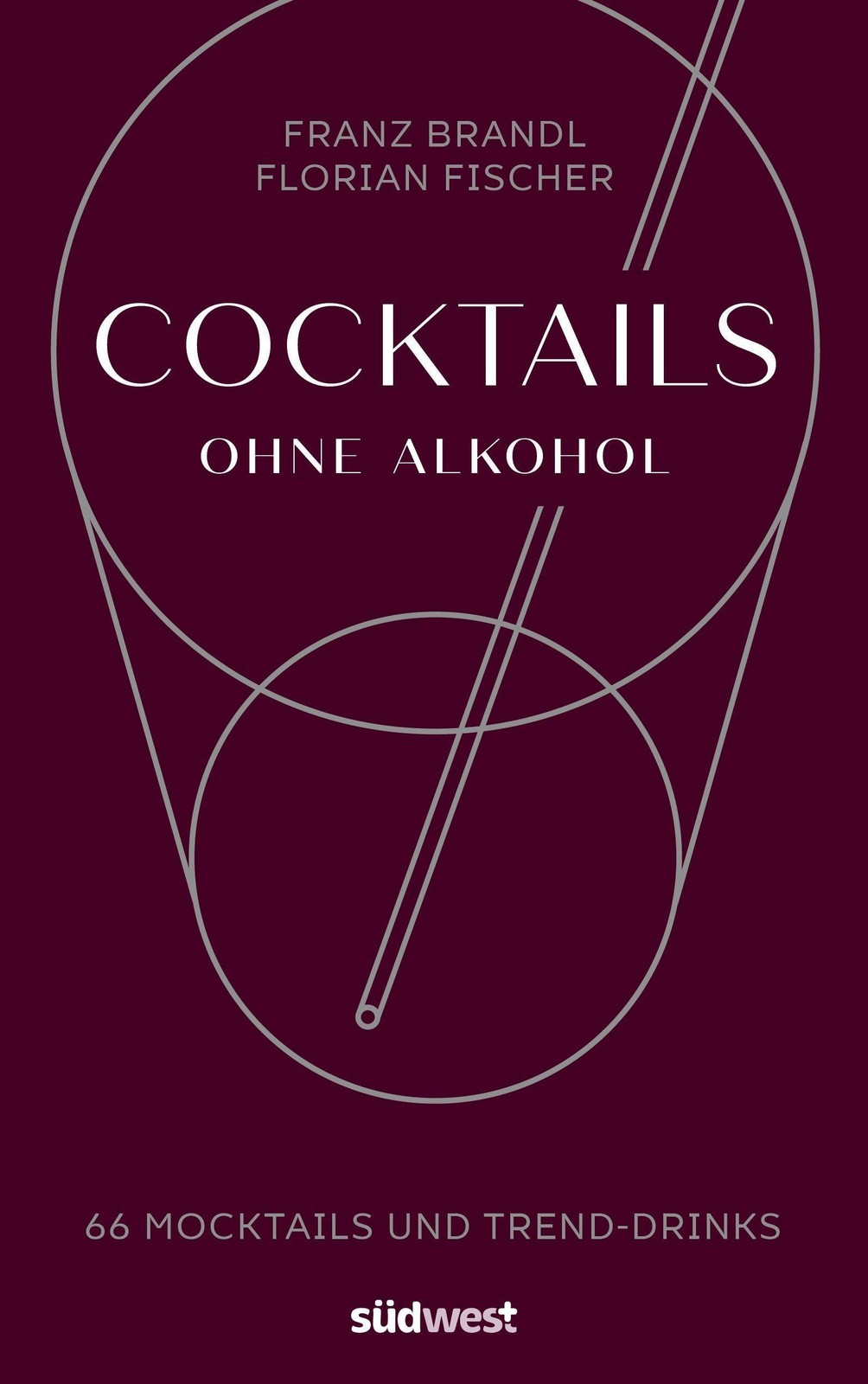 Cocktails ohne Alkohol Franz Brandl