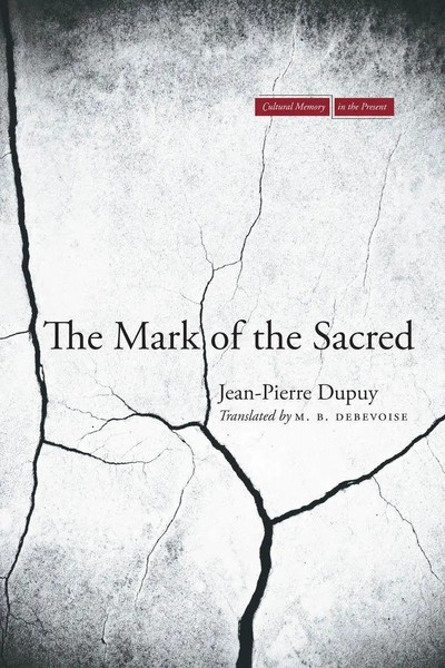 the Mark Of the Sacred | Jean-Pierre Dupuy | Taschenbuch | Englisch | 2013-image