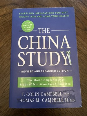 The China Study: Revised and Expanded Edition: The Most Comprehensiv - VERY GOOD
