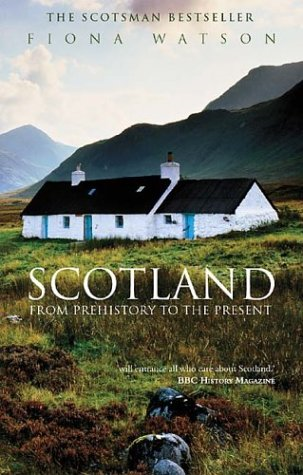 Scotland from Prehistory to Present - Watson, Fiona