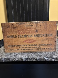 Western World Champion Ammunition Wooden Shipping Crate; East Alton IL