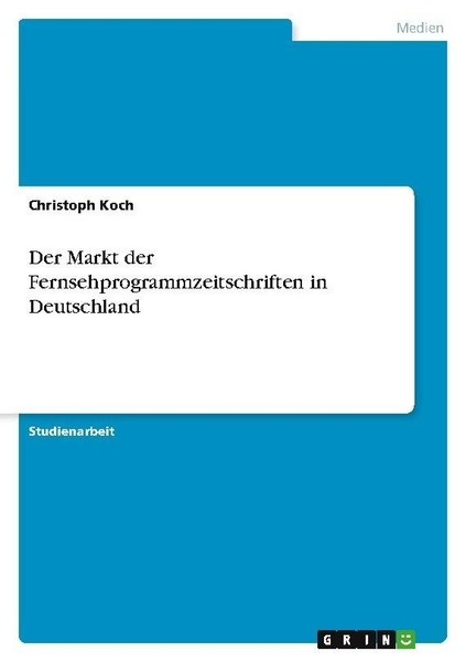 Der Markt Der Fernsehprogrammzeitschriften In Deutschland Christoph Koch-image