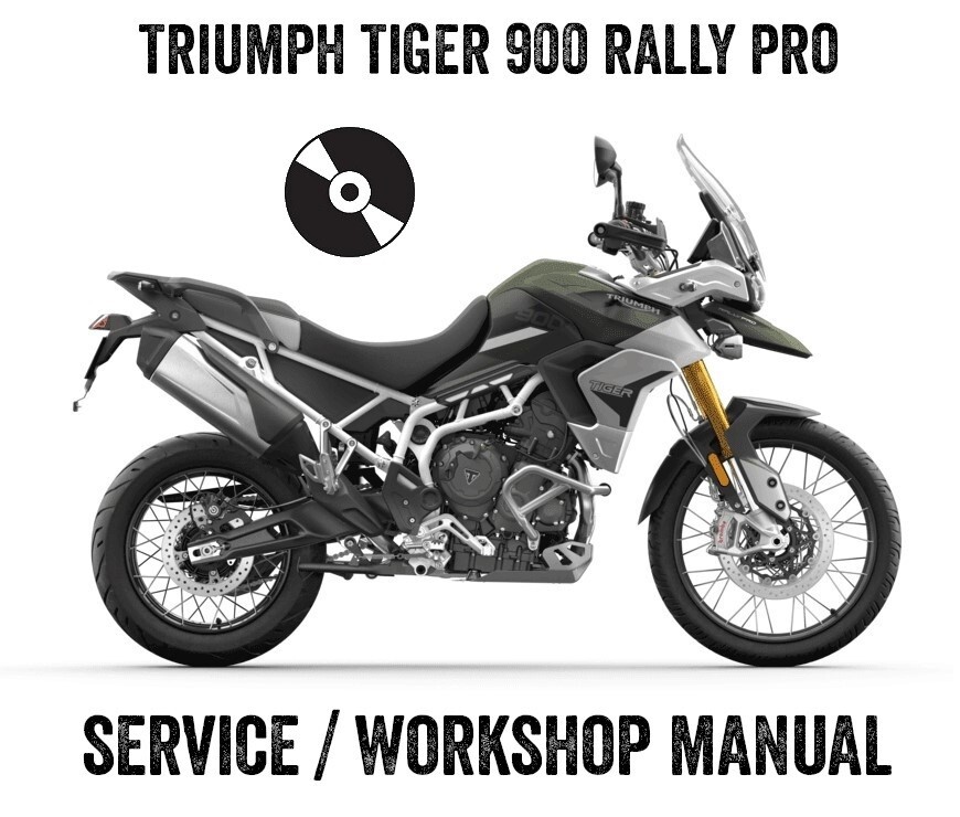 2020-2023 Triumph Tiger 900 Rally Pro Repair Workshop Service