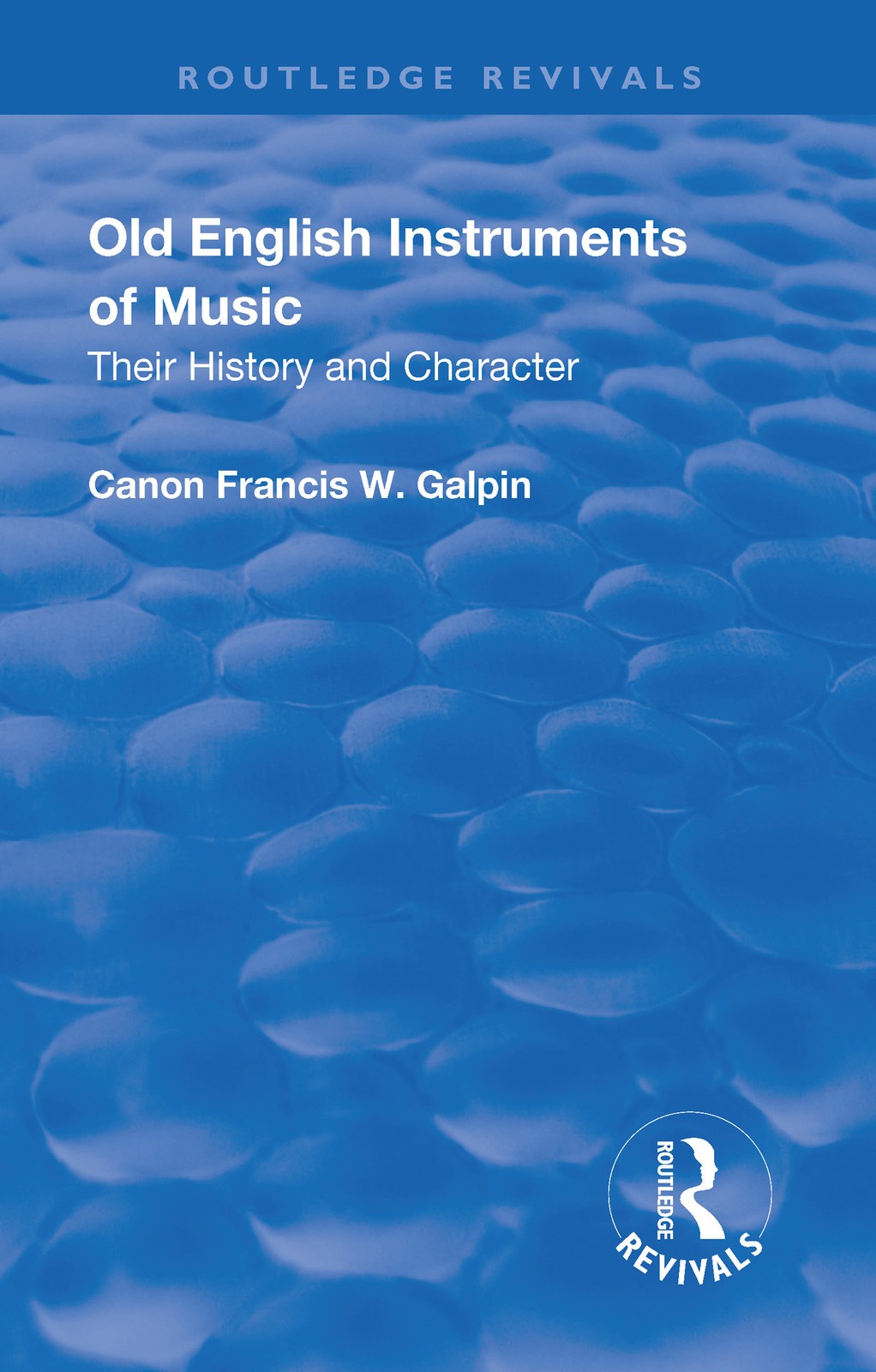 Revival: Old English Instruments of Music (1910)