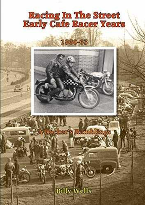 #ad Racing in the Street. Early Cafe Racer Years Paperback by Wells Billy Good $5.55
