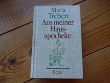 Maria Treben: Aus meiner Hausapotheke