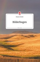 Bilderbogen. Life Is A Story - Story.One Hannes Zeisler