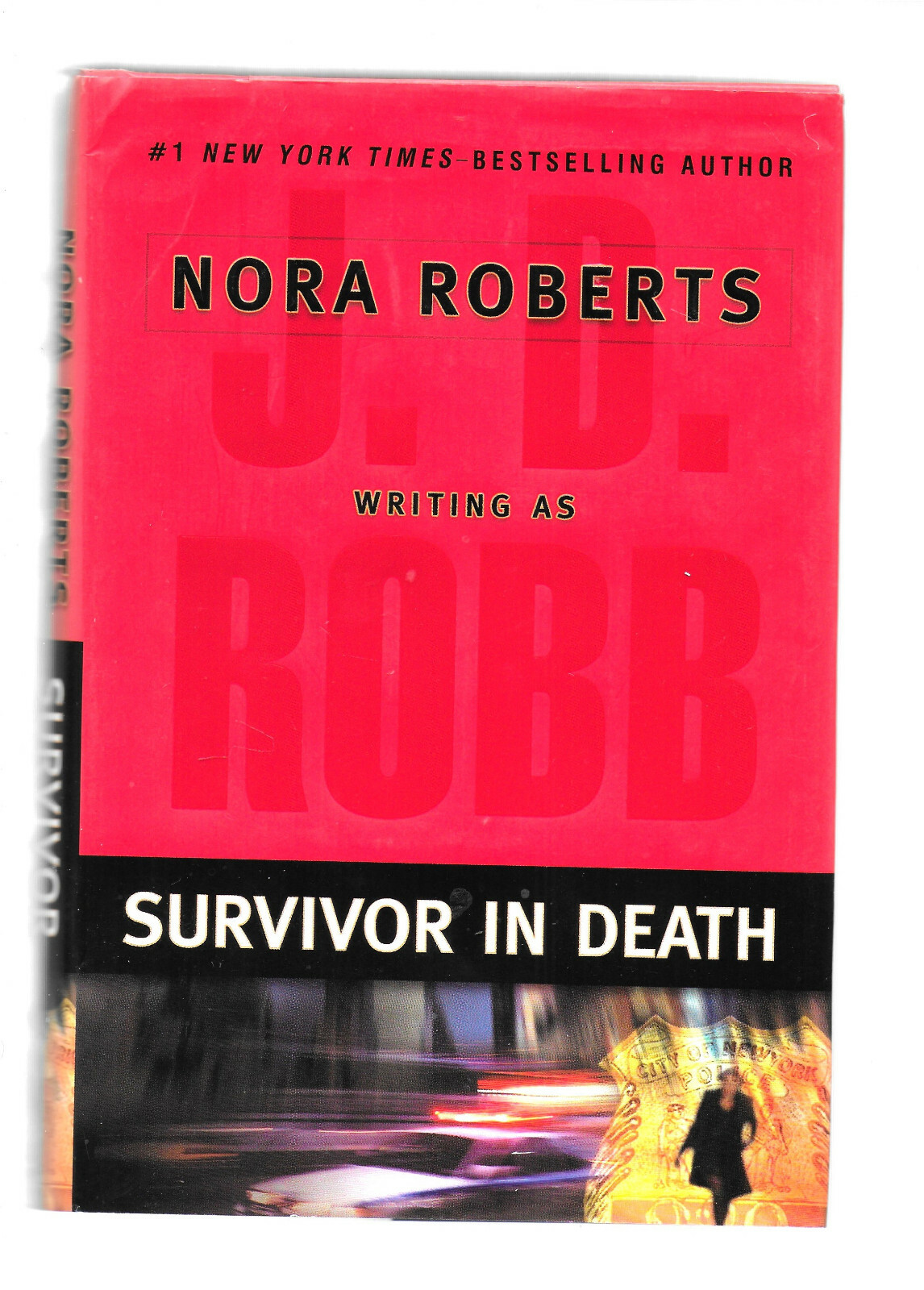 Survivor in Death by (Nora Roberts) J. D. Robb (2005,