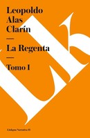 La Regenta Tomo I Leopoldo Alas Clarn Taschenbuch Kartoniert / Broschiert 2014