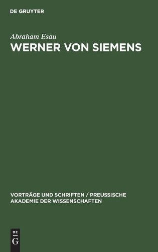 Abraham Esau Werner Von Siemens (Hardback)