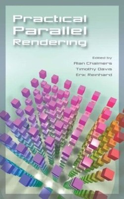 Practical Parallel Rendering - 9781568811796