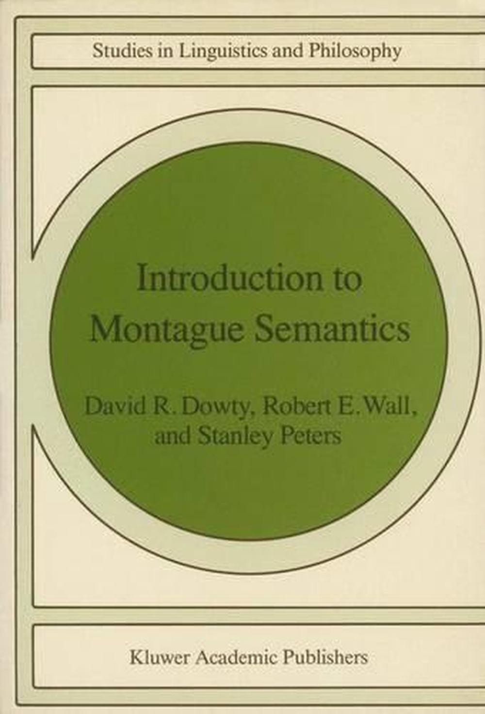 Introduction to Montague Semantics by D.R. Dowty (English) Hardcover Book
