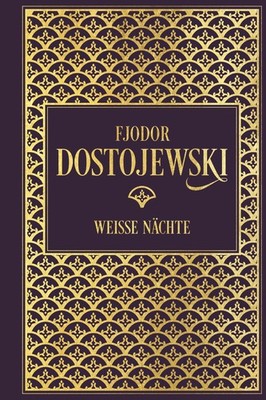 Fjodor Dostojewski ~ Fjodor Dostojewski: Weiße Nächte 9783868206197