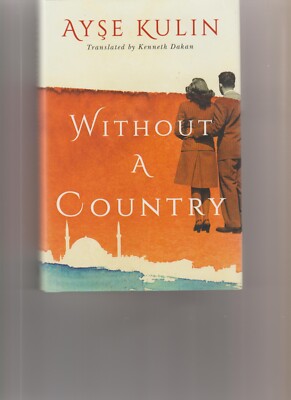 Without a Country by Ayse Kulin (Hardcover)