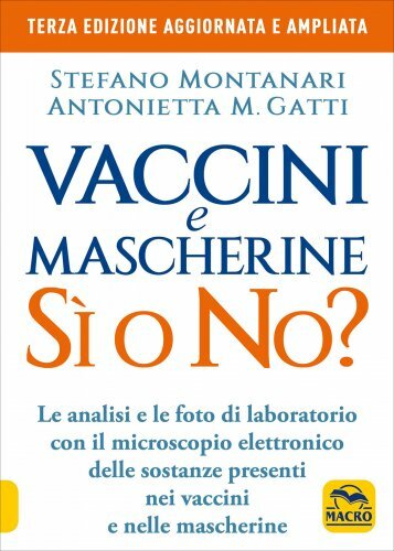 LIBRO VACCINI E MASCHERINE: SÌ O NO? - STEFANO MONTANARI