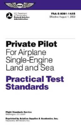 Private Pilot for Airplane Single-Engine Land and Sea Practical Test Stan - GOOD