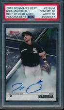 PSA 10/10 NICK MADRIGAL AUTO 2018 Bowman's Best Autograph Rookie RC GEM MINT