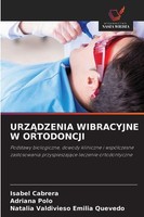 Urz¿Dzenia Wibracyjne W Ortodoncji Isabel Cabrera