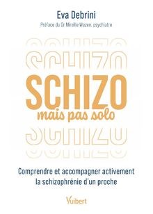 Schizo mais pas solo: Comprendre et accompagner activeme... | Buch | Zustand gut