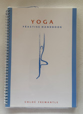 Yoga Practise Handbook by Chloe Fremantle, Still Publishing, 3rd edition 2007