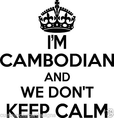Cambodian Wall Sticker.. 20 inches Tall We Don't Keep Calm Vinyl Wall Art Decor