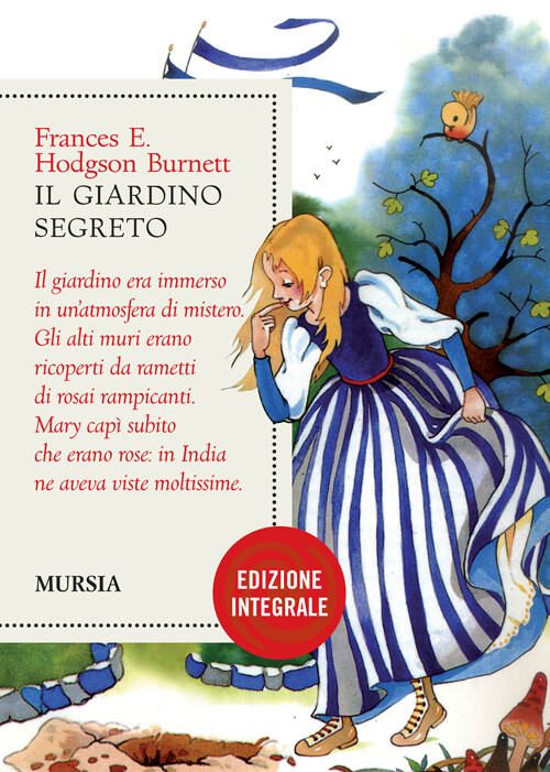 Giardino Segreto - Frances Hodgson Burnett - 2010