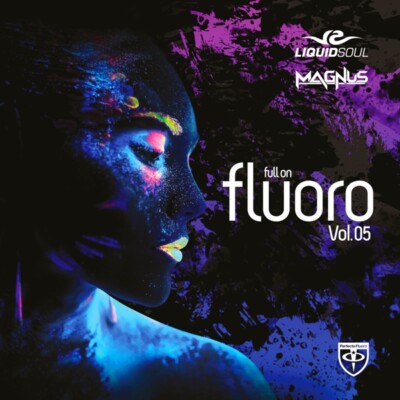 FULL ON FLUORO VOL.5-MIX BY LIQUID SOUL & MAGNUS   CD NEU