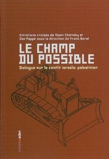 Le champ du possible : Dialogue sur le conflit isra... | Buch | Zustand sehr gut