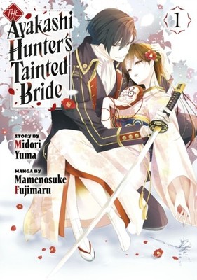 The Ayakashi Hunter's Tainted Bride 1 by Mamenosuke Fujimaru (Paperback Book)