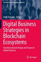 Umit Hacioglu | Digital Business Strategies In Blockchain Ecosystems | Buch