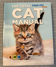 Total Cat Manual : Meet, Love, and Care for Your New Best Friend
