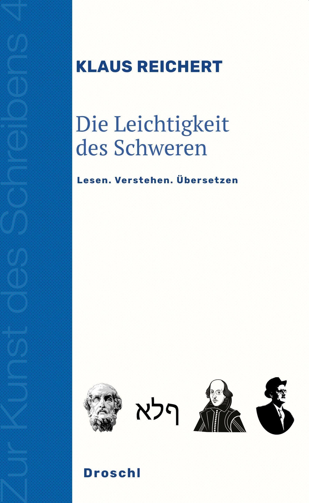 Thumbnail - Die Leichtigkeit Des Schweren Lesen. Verstehen. Übersetzen Klaus
