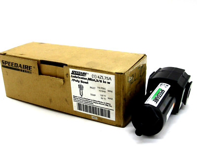 NEW SPEEDAIRE 4ZL75A AIRLINE LUBRICATOR 3/8INCH, 75CFM, 150PSI