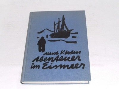 Albert Viksten Abenteuer im Eismeer