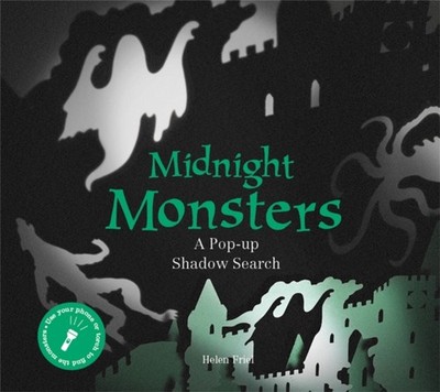 Midnight Monsters A Pop-up Shadow Search by Helen Friel (Hardback Book)