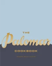 The Palomar Cookbook: Modern Israeli Cuisine - Hardcover By Paskin, Layo - GOOD